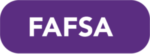 Image of button that says FAFSA.