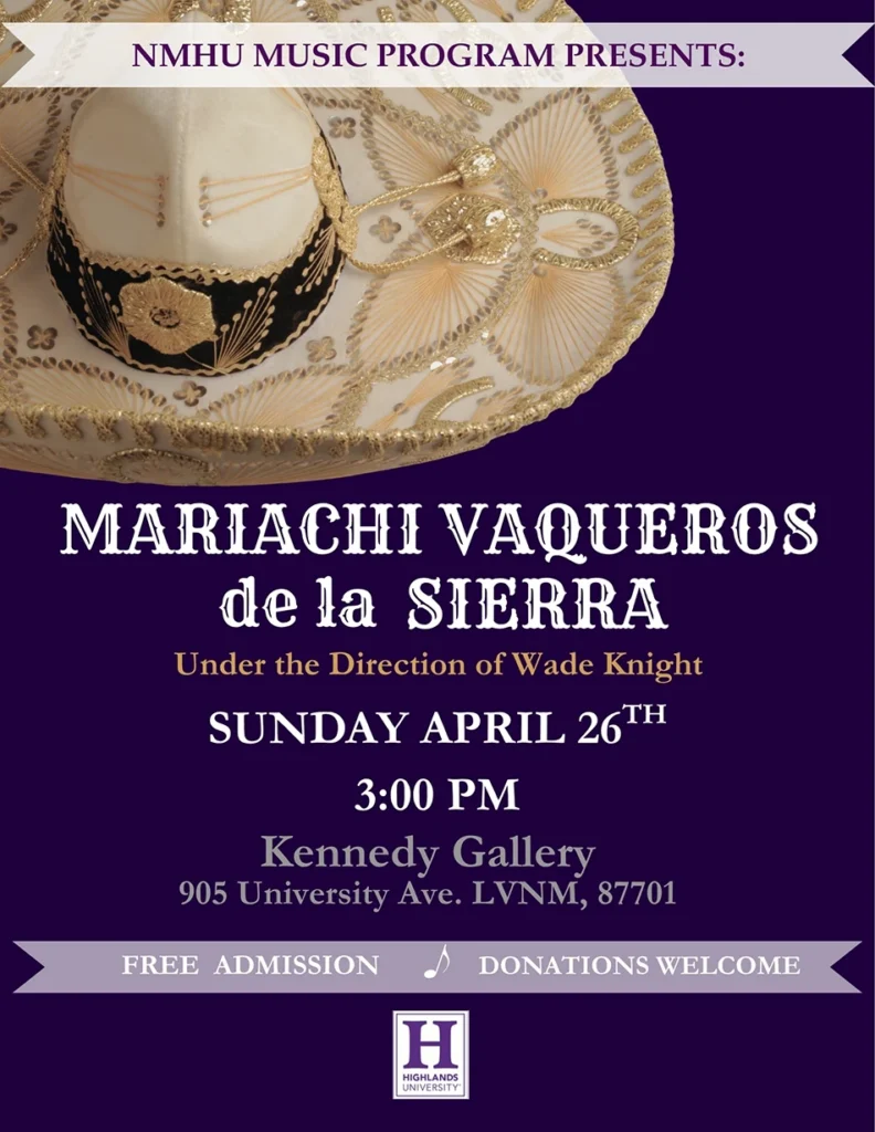 NMHU Music Program Presents:
Mariachi Vaqueros de la Sierra
under the direction of Wade Knight event poster